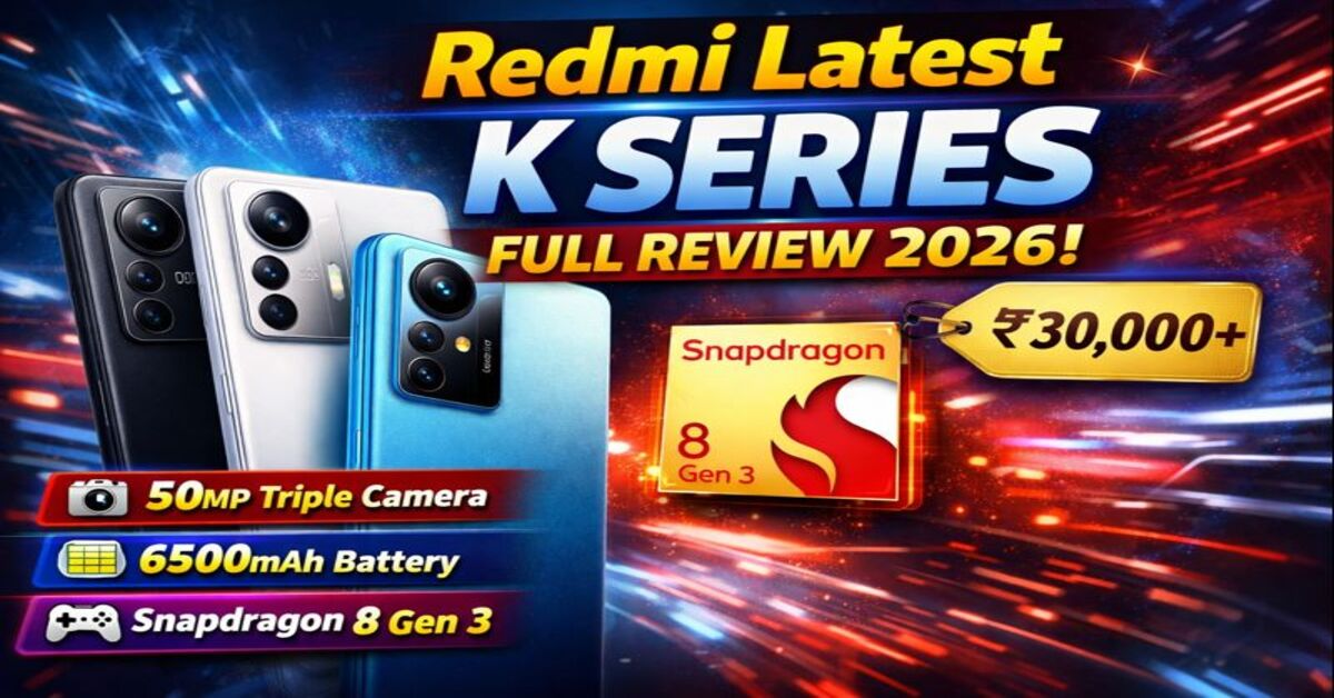Redmi Latest K Series